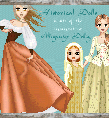 August 2004 Yay! Historical Dolls has just amazing skill with folds and drape and details - go visit her!